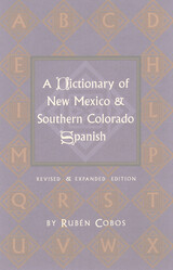 front cover of A Dictionary of New Mexico and Southern Colorado Spanish