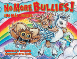 front cover of No More Bullies!/¡No Más Bullies