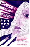 front cover of Collisions With History