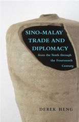 front cover of Sino–Malay Trade and Diplomacy from the Tenth through the Fourteenth Century