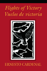 front cover of Flights of Victory/Vuelos de Victoria