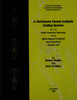 front cover of A Vertebrate Faunal Analysis Coding System, with North American Taxonomy and dBase Support Programs and Procedures (Version 3.3)