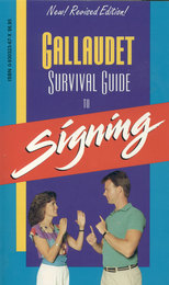 front cover of Gallaudet Survival Guide to Signing