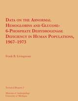 front cover of Data on the Abnormal Hemoglobins and Glucose-6-Phosphate Dehydrogenase Deficiency in Human Populations, 1967–1973