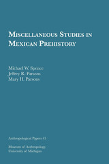 Miscellaneous Studies in Mexican Prehistory