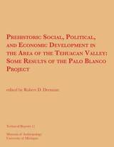 front cover of Prehistoric Social, Political, and Economic Development in the Area of the Tehuacan Valley