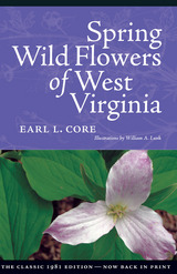front cover of SPRING WILDFLOWERS OF WEST VIRGINIA