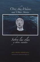 front cover of Over the Waves and Other Stories / Sobre las olas y otros cuentos