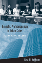 front cover of Patriotic Professionalism in Urban China