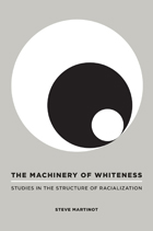 front cover of The Machinery of Whiteness