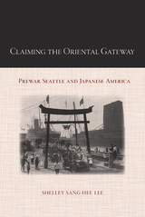 front cover of Claiming the Oriental Gateway