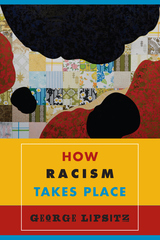 front cover of How Racism Takes Place