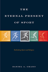 front cover of The Eternal Present of Sport