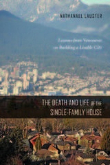 front cover of The Death and Life of the Single-Family House