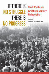 front cover of If There Is No Struggle There Is No Progress