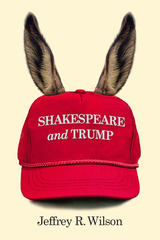 front cover of Shakespeare and Trump