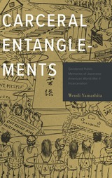 front cover of Carceral Entanglements