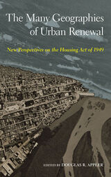 front cover of The Many Geographies of Urban Renewal