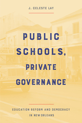 front cover of Public Schools, Private Governance