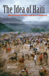 front cover of The Idea of Haiti