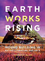 front cover of Earthworks Rising