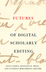 front cover of Futures of Digital Scholarly Editing