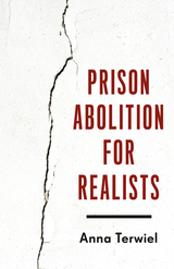 front cover of Prison Abolition for Realists