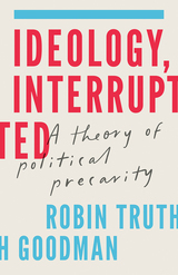 front cover of Ideology, Interrupted