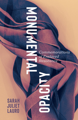 front cover of Monumental Opacity