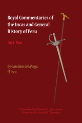 front cover of Royal Commentaries of the Incas and General History of Peru, Part Two