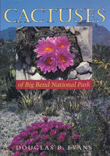 front cover of Cactuses of Big Bend National Park