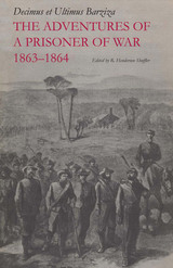 front cover of The Adventures of a Prisoner of War, 1863–1864