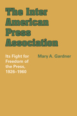 front cover of The Inter American Press Association