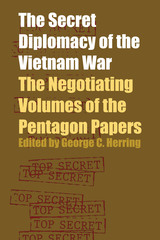 front cover of The Secret Diplomacy of the Vietnam War