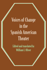 front cover of Voices of Change in the Spanish American Theater