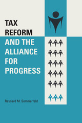 front cover of Tax Reform and the Alliance for Progress
