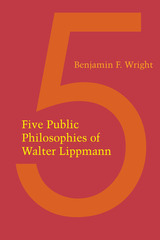 front cover of Five Public Philosophies of Walter Lippmann