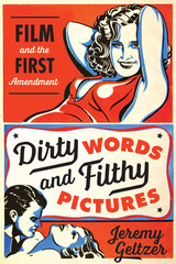 front cover of Dirty Words and Filthy Pictures