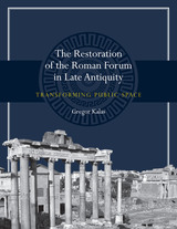 front cover of The Restoration of the Roman Forum in Late Antiquity