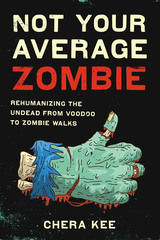 front cover of Not Your Average Zombie