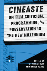 front cover of Cineaste on Film Criticism, Programming, and Preservation in the New Millennium