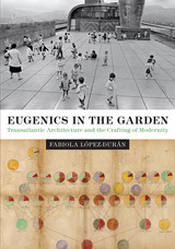 front cover of Eugenics in the Garden