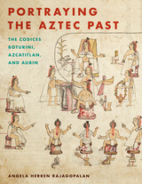 front cover of Portraying the Aztec Past