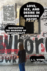 front cover of Love, Sex, and Desire in Modern Egypt