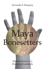 front cover of Maya Bonesetters