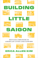 front cover of Building Little Saigon