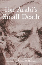 front cover of Ibn Arabi's Small Death
