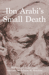 front cover of Ibn Arabi's Small Death