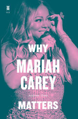 front cover of Why Mariah Carey Matters