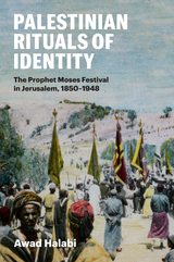 front cover of Palestinian Rituals of Identity